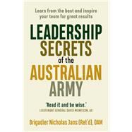 Leadership Secrets of the Australian Army by Jans, Nicholas, 9781760631802