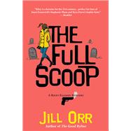 The Full Scoop by Orr, Jill, 9781945551802