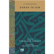 O Humankind: Surah Ya-Sin by Sargut, Cemalnur; Holbrook, Victoria Rowe, 9786059901802