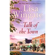 Talk of the Town by Wingate, Lisa, 9780764231803