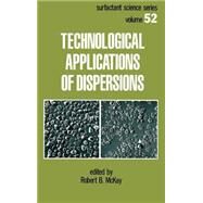 Technological Applications of Dispersions by McKay; Robert B., 9780824791803