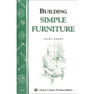 Building Simple Furniture Storey Country Wisdom Bulletin A-06 by Baker, Cathy, 9780882661803