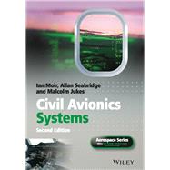 Civil Avionics Systems by Moir, Ian; Seabridge, Allan; Jukes, Malcolm, 9781118341803