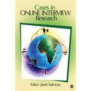 Cases in Online Interview Research by Janet Salmons, 9781412991803