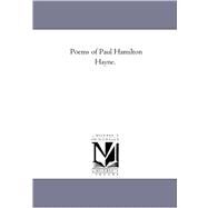 Poems of Paul Hamilton Hayne by Hayne, Paul Hamilton, 9781425551803