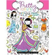 Pretty Costumes Beautiful Costumes to Color! by Davies, Hannah; Ryan, Nellie, 9781442451803