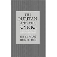 The Puritan and the Cynic Moralists and Theorists in French and American Letters by Humphries, Jefferson, 9780195041804