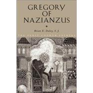 Gregory of Nazianzus by BRIAN DALEY, 9780415121804