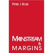 Mainstream and Margins: Jews, Blacks and Other Americans by Rose,Peter I., 9781138511804