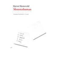 Monsterhuman by Skomsvold, Kjersti; Crook, Becky L., 9781628971804