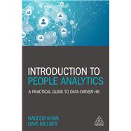 Introduction to People Analytics by Khan, Nadeem; Millner, Dave; Marr, Bernard, 9781789661804