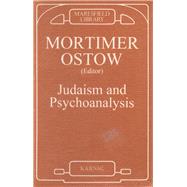 Judaism and Psychoanalysis by Ostow, Mortimer, 9781855751804