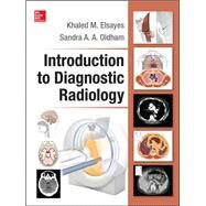 Introduction to Diagnostic Radiology by Elsayes, Khaled; Oldham, Sandra, 9780071801805