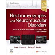 Electromyography and Neuromuscular Disorders by Preston, David C.; Shapiro, Barbara E., 9780323661805