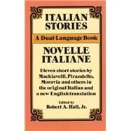 Italian Stories A Dual-Language Book by Hall, Robert A., 9780486261805