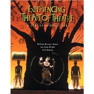 Experiencing the Art of Theatre A Concise Introduction by Downs, William Missouri; Wright; Ramsey, Erik, 9780495001805