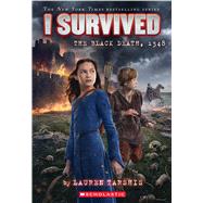 I Survived the Black Death, 1348 (I Survived #24) by Tarshis, Lauren, 9781338891805