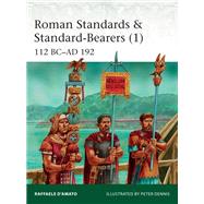 Roman Standards & Standard-Bearers (1) by Damato, Raffaele; Dennis, Peter, 9781472821805