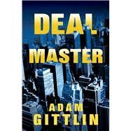 Deal Master by Gittlin, Adam, 9781608091805