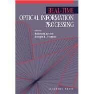 Real-Time Optical Information Processing by Javidi, Bahram; Horner, Joseph L., 9780123811806