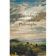 Coleridge's Contemplative Philosophy by Cheyne, Peter, 9780198851806