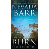 Burn An Anna Pigeon Novel by Barr, Nevada, 9780312381806