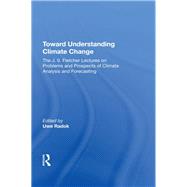 Toward Understanding Climate Change by Radok, Uwe, 9780367211806