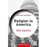 Religion in America: The Basics by Pasquier, Michael, 9780367691806