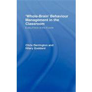 'Whole-Brain' Behaviour Management in the Classroom: Every Piece of the Puzzle by Derrington; Chris, 9780415411806