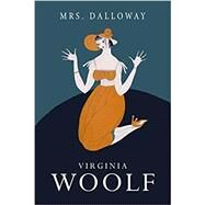 Mrs. Dalloway by Woolf, Virginia; Cunningham, Michael, 9780593311806