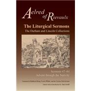 The Liturgical Sermons by Aelred of Rievaulx; Krug, Kathryn; White, Lewis; Catena Scholarium; Astell, Ann, 9780879071806