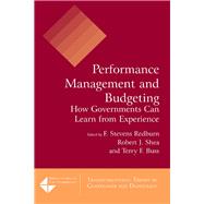 Performance Management and Budgeting by F Stevens Redburn; Robert J. Shea; Terry F. Buss; David M. Walker, 9781315701806