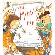 The Middle Kid by Weinberg, Steven, 9781452181806