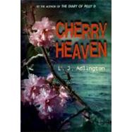 Cherry Heaven by Adlington, L. J., 9780061431807