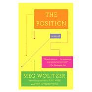 The Position A Novel by Wolitzer, Meg, 9780743261807