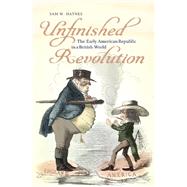Unfinished Revolution by Haynes, Sam W., 9780813931807