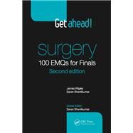 Get ahead! Surgery: 100 EMQs for Finals, Second Edition by Wigley; James, 9781444181807
