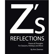 Z's Reflections by Zwemer, Ann, 9781512701807