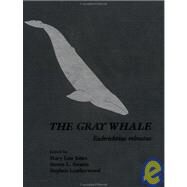 The Gray Whale: Eschrichtius Robustus by Folkens; Jones; Swartz; Leatherwood, 9780123891808