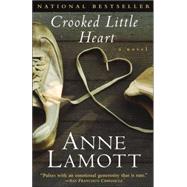 Crooked Little Heart by LAMOTT, ANNE, 9780385491808