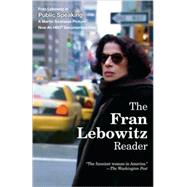 The Fran Lebowitz Reader by LEBOWITZ, FRAN, 9780679761808