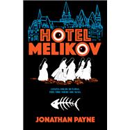 Hotel Melikov by Payne, Jonathan, 9780744311808