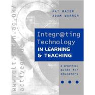 Integr@ting Technology in Learning and Teaching by Maier, Pat, 9780749431808