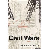 Civil Wars by Slavitt, David R., 9780807151808