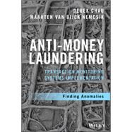 Anti-Money Laundering Transaction Monitoring Systems Implementation Finding Anomalies by Chau, Derek; Nemcsik, Maarten van Dijck, 9781119381808