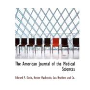 The American Journal of the Medical Sciences by Davis, Edward P., 9781140381808