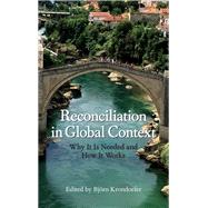 Reconciliation in Global Context by Krondorfer, Bjorn, 9781438471808