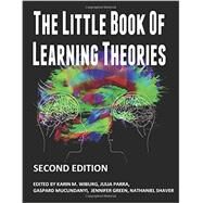 The Little Book of Learning Theories Second Edition by Wiburg, Karin; Parra, Julia; Mucundanyi; Gaspard, 9781537091808