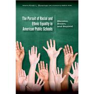 The Pursuit of Racial and Ethnic Equality in American Public Schools by Bowman, Kristi L.; Ryan, James E., 9781611861808