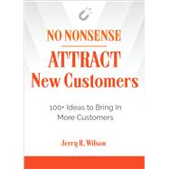 Attract New Customers by Wilson, Jerry R., 9781632651808